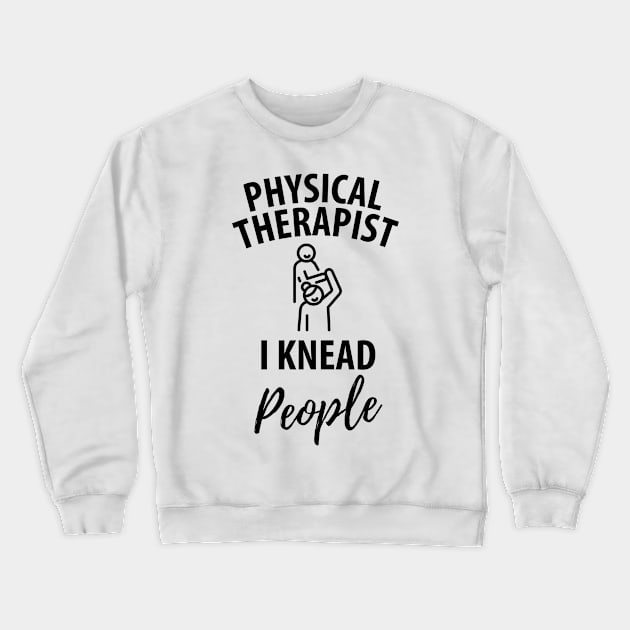 physiotherapist physical therapy gift saying funny Crewneck Sweatshirt by Johnny_Sk3tch